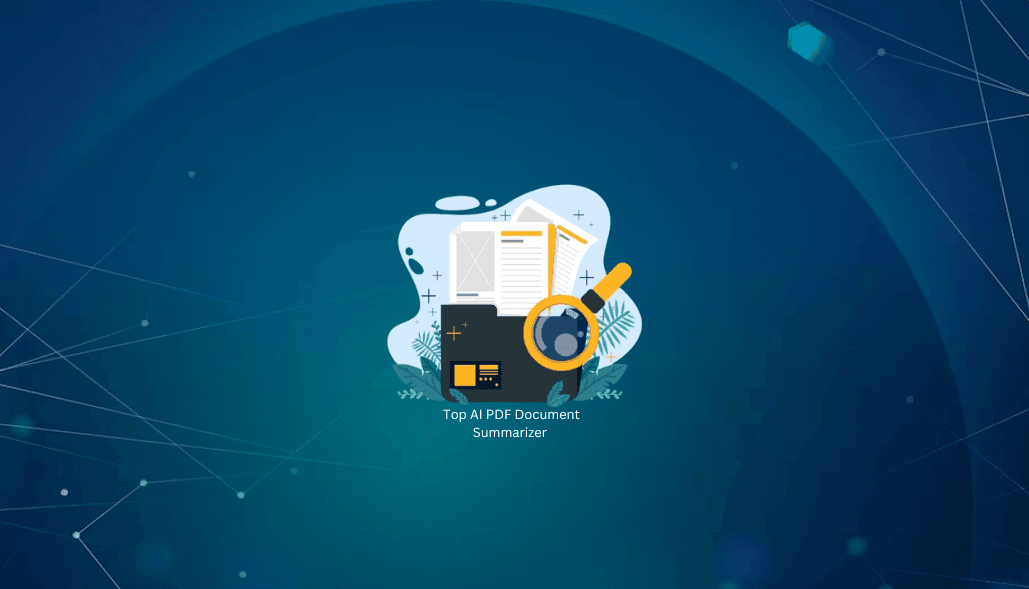 Top AI PDF and Document Summarizer Tools to Watch Out in 2025